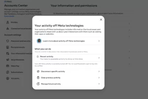 Screenshot of Meta’s Accounts Center showing the “Your activity off Meta technologies” window, where users can view or manage data shared by other businesses with Meta. Options shown include learning about activity, viewing recent activity, disconnecting, clearing, or managing future activity.